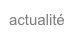 actualité